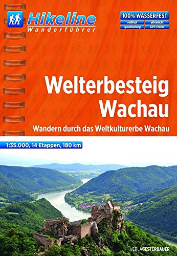 Stock image for Hikeline Wanderfhrer Welterbesteig Wachau: Wandern Durch Das Weltkulturerbe Wachau, 180 Km for sale by Revaluation Books