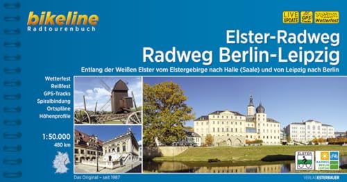 Stock image for Elster-Radweg Radfernweg Berlin-Leipzig: Entlang der Weien Elster vom Elstergebirge nach Halle (Saale) und von Leipzig nach Berlin, 480 km (Bikeline Radtourenbcher) for sale by medimops