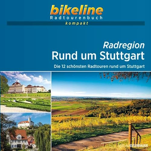9783850009294: Stuttgart Rund um Radregion: Die schnsten Radtouren rund um Stuttgart, 12 Touren, 1:50.000, 685 km, GPS-Tracks Download, Live-Update (Radtourenbuch kompakt)