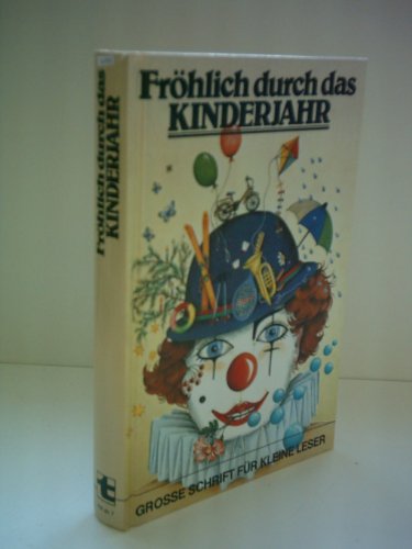Stock image for Frhlich durch das Kinderjahr for sale by Versandantiquariat Felix Mcke
