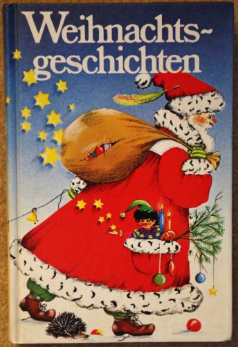 Stock image for Weihnachtsgeschichten. Eine Auswahl der schnsten Erzhlungen. (Sonderausgabe) for sale by medimops
