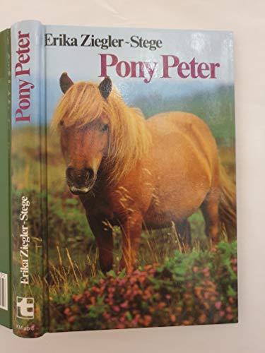 Beispielbild fr Pony Peter. Sonderausg. zum Verkauf von Antiquariat + Buchhandlung Bcher-Quell