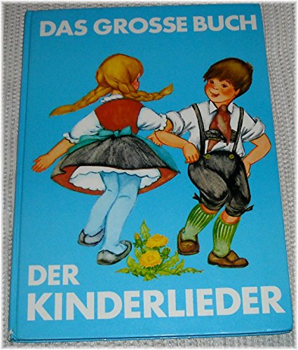 9783850010757: Das groe Buch der Kinderlieder - Franz Burkhart