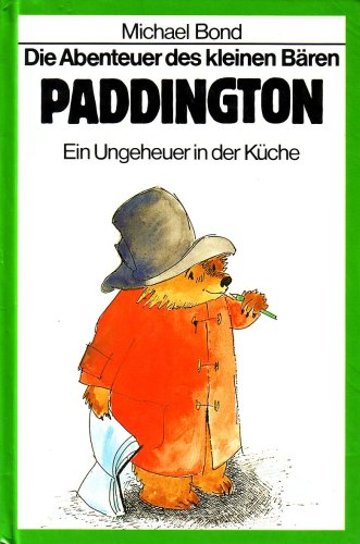 Beispielbild fr Die Abenteuer des kleinen Bren Paddington. Ein Ungeheuer in der Kche (Die Abenteuer des kleinen Bren Paddington) zum Verkauf von medimops