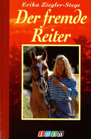 Stock image for Der fremde Reiter. Jugendbuch ab 10 Jahren. Hardcover for sale by Deichkieker Bcherkiste