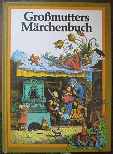 Imagen de archivo de Gromutters neues Mrchenbuch a la venta por Versandantiquariat Jena