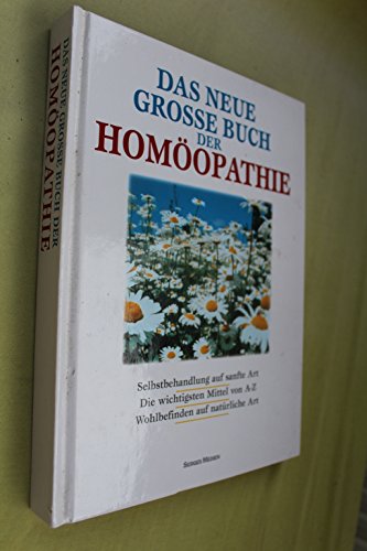 Stock image for Das neue grosse Buch der Homopathie for sale by Ammareal