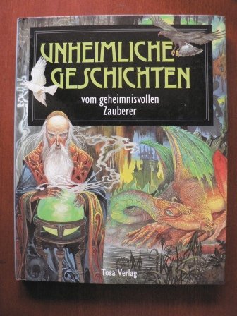 Unheimliche Geschichten vom geheimnisvollen Zauberer mit Illustrationen von Eric Kincaid.