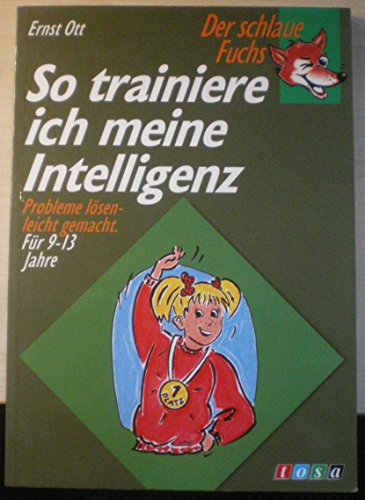 Stock image for So trainiere ich meine Intelligenz. Der schlaue Fuchs. Probleme lsen - leicht gemacht for sale by medimops