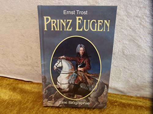Stock image for Prinz Eugen eine Biographie for sale by medimops