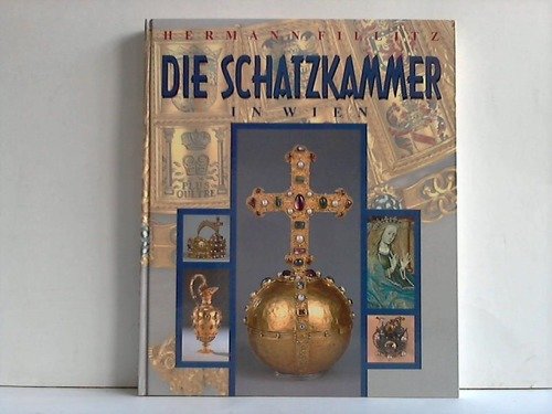 Beispielbild fr Die Schatzkammer in Wien. Symbole abendlndischen Kaisertums zum Verkauf von Versandantiquariat Felix Mcke