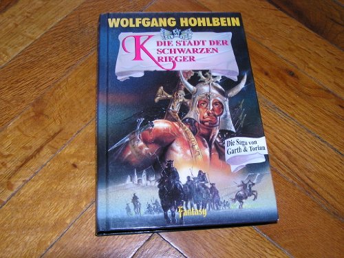 Beispielbild fr Die Stadt der schwarzen Krieger [Hardcover] Hohlbein, Wolfgang; Winkler, Dieter zum Verkauf von tomsshop.eu