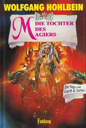 Stock image for Die Tochter des Magiers - Die Saga von Garth und Torian - Band 2, for sale by medimops
