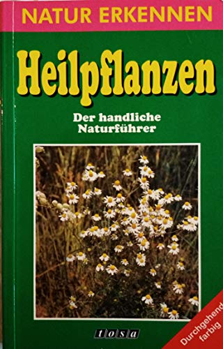 Beispielbild fr Heilpflanzen. Der handliche Naturfhrer. zum Verkauf von ABC Antiquariat, Einzelunternehmen