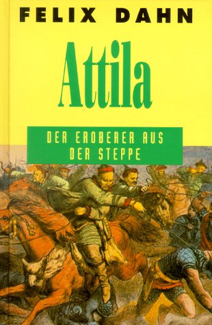 Beispielbild fr Attila : d. Eroberer aus d. Steppe. zum Verkauf von Antiquariat + Buchhandlung Bcher-Quell