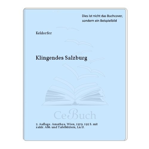Beispielbild fr Klingendes Salzburg zum Verkauf von Antiquariat Ottakring 1160 Wien