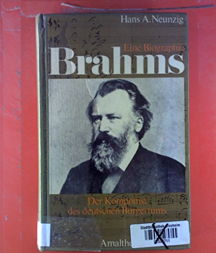 Beispielbild fr Brahms. Der Komponist des deutschen Brgertums zum Verkauf von medimops