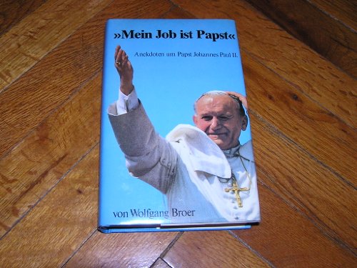Beispielbild fr Mein Job ist Papst. Anekdoten um Papst Johannes Paul II zum Verkauf von Versandantiquariat Felix Mcke