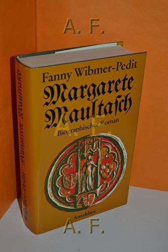 Beispielbild fr Margarete Maultasch. Historischer Roman zum Verkauf von medimops