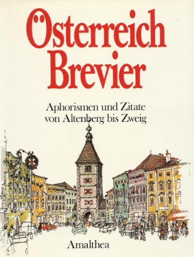 Imagen de archivo de sterreich - Brevier. Aphorismen und Zitate von Altenberg bis Zweig a la venta por Versandantiquariat Felix Mcke
