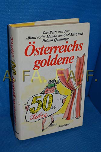 Beispielbild fr sterreichs goldene 50er Jahre. Das Beste aus dem Blattl vor m Mund zum Verkauf von medimops
