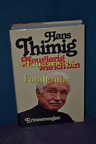 Hans Thimig - Neugierig wie ich bin. Erinnerungen