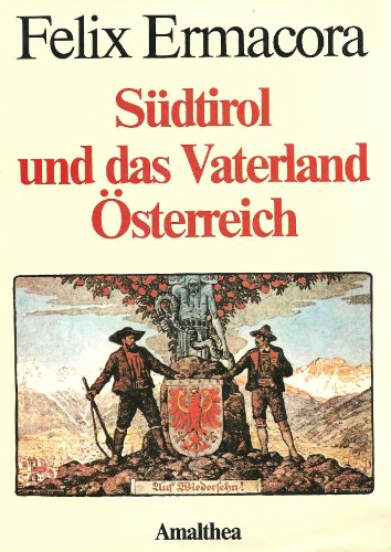 Stock image for Sdtirol und das Vaterland sterreich for sale by Versandantiquariat Felix Mcke