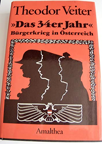 "Das 34er Jahr". Bürgerkrieg in Österreich.