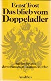 Imagen de archivo de Das blieb vom Doppeladler. Auf den Spuren der versunkenen Donaumonarchie a la venta por medimops