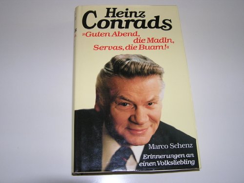 9783850022323: Heinz Conrads: Erinnerungen an einen Volksliebling
