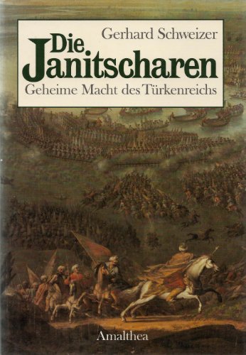 Stock image for Die Janitscharen for sale by Antiquariat Leon Rterbories