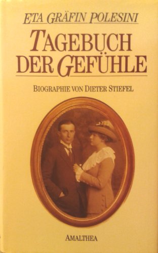 Stock image for Eta Grfin Polesini. Tagebuch der Gefhle for sale by Celler Versandantiquariat