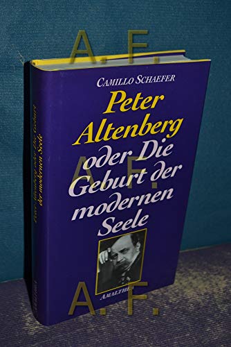 Stock image for Peter Altenberg oder die Geburt der modernen Seele for sale by medimops