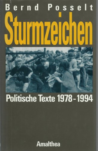 Imagen de archivo de Sturmzeichen: Politische Texte 1978-1994 a la venta por Versandantiquariat Felix Mcke