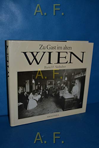 9783850024099: Zu Gast im alten Wien.