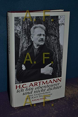9783850024655: H.C. Artmann: Ich bin Abenteurer und nicht Dichter : aus Gesprchen mit Kurt Hofmann