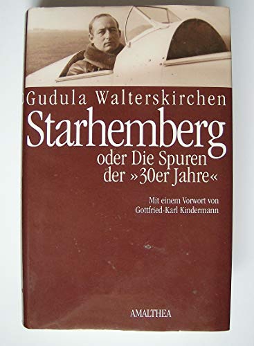 Beispielbild fr Starhemberg oder die Spuren der "30er Jahre" zum Verkauf von medimops