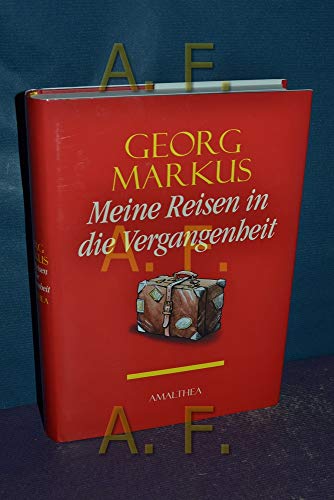 Beispielbild fr Meine Reisen in die Vergangenheit. zum Verkauf von Buchhandlung Gerhard Hcher