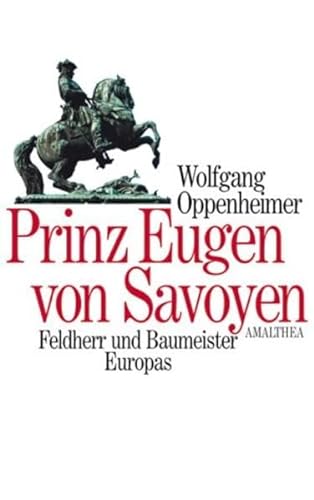 9783850025119: Prinz Eugen von Savoyen: Feldherr und Baumeister Europas
