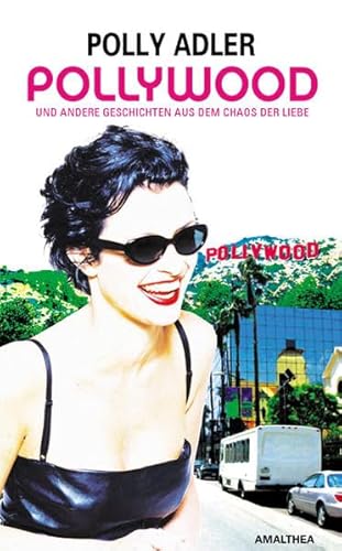 Beispielbild fr Pollywood. Und andere Geschichten aus dem Chaos der Liebe zum Verkauf von medimops