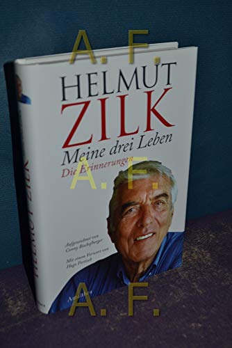 Helmut Zilk. Meine drei Leben. Mit einem Vorwort von Hugo Portisch.