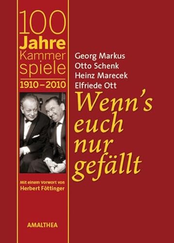 9783850027243: Wenn's Euch nur gefllt: 100 Jahre Kammerspiele 1910-2010