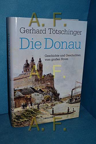 Die Donau - Gerhard Tötschinger