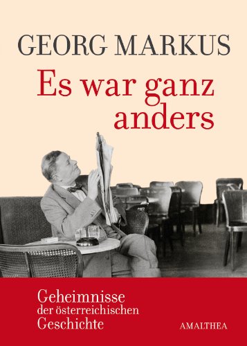 Es war ganz anders - Georg Markus