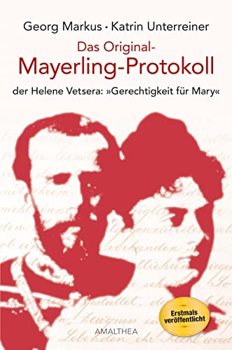 Das Original-Mayerling-Protokoll der Helene Vetsera: 