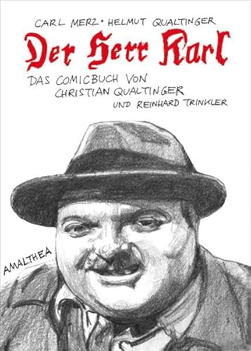 Der Herr Karl: Ein Comic-Buch von Christian Qualitinger und Reinhard Trinkler - Qualtinger, Helmut; Merz, Carl