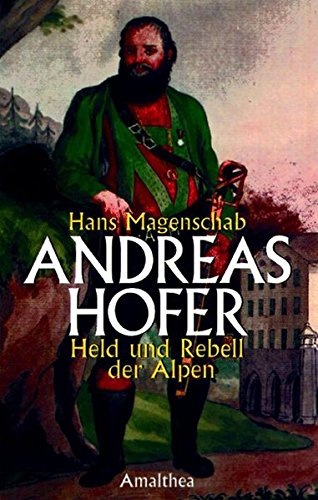 9783850029223: Magenschab, H: Andreas Hofer
