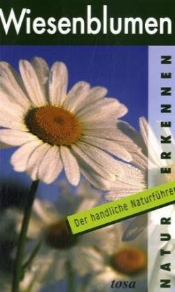 Beispielbild fr Wiesenblumen, Der handliche Naturfhrer zum Verkauf von Leserstrahl  (Preise inkl. MwSt.)