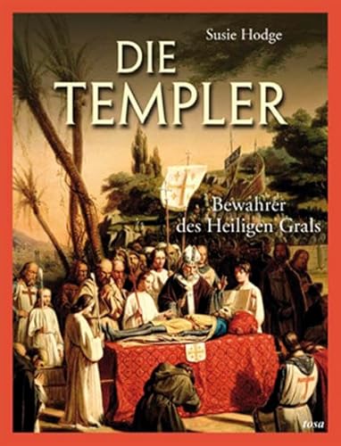 Hodge, S. Die Templer - Susie Hodge