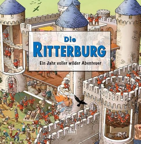 Imagen de archivo de Die Ritterburg: Ein Jahr voller wilder Abenteuer a la venta por medimops